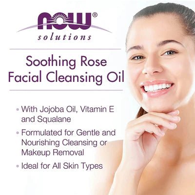 Now Soothing Rose Facial Cleansing Oil 118mL - Nutrition Plus